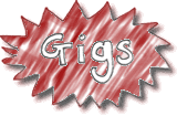 Gigs